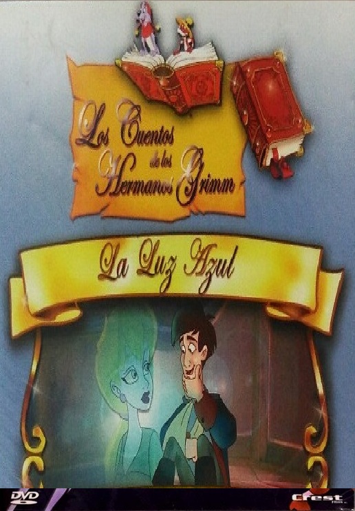 LOS CUENTOS DE LOS HERMANOS GRIMM – LA LUZ AZUL
