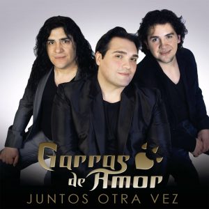 GARRAS DE AMOR - JUNTOS OTRA VEZ