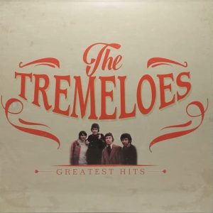 THE TREMELOES - GREATEST HITS