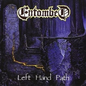 ENTOMBED - LEFT HAND PATH