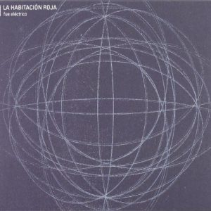 LA HABITACION ROJA - FUE ELECTRICO