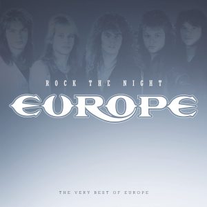 EUROPE - ROCK THE NIGHT - THE VERY BEST OF EUROPE