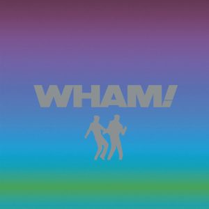 WHAM! - THE SINGLES (ECHOES FROM THE EDGE OF HEAVEN)