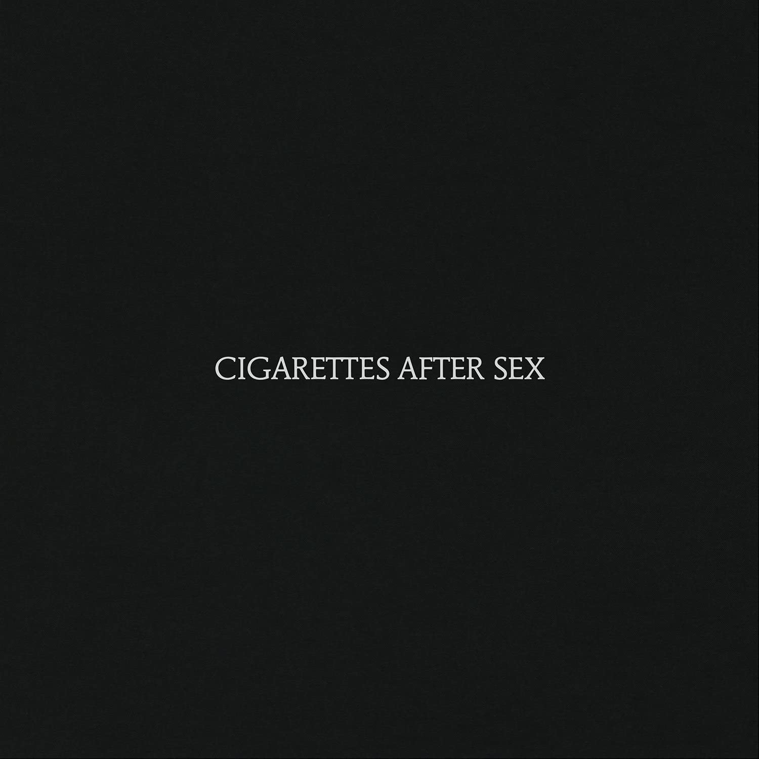 CIGARETTES AFTER SEX - CIGARRETTES AFTER SEX
