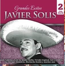 JAVIER SOLIS - GRANDES EXITOS