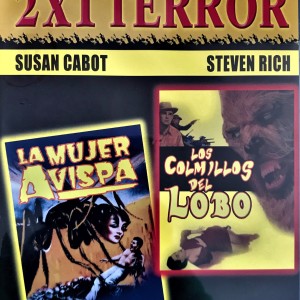 LA MUJER AVISPA / LOS COLMILLOS DEL LOBO