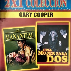 EL MANANTIAL / UNA MUJER PARA DOS