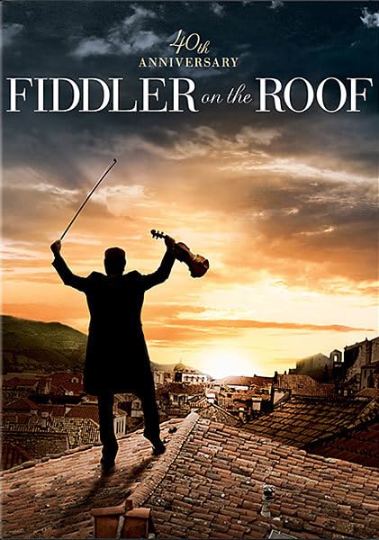 FIDDLER ON THE ROOF - 40th ANNIVERSARY
