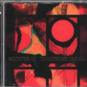 TANGERINE DREAM - BOOSTER VI