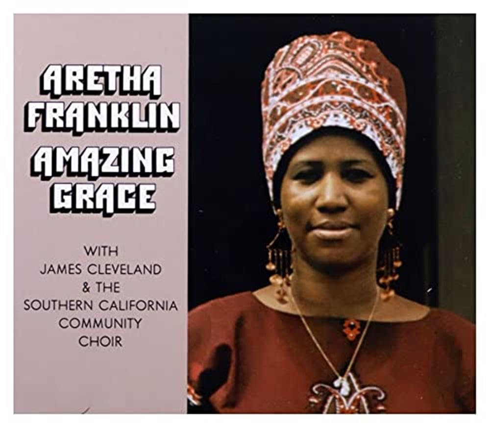 ARETHA FRANKLIN WITH JAMES CLEVELAND & THR SOUTHERN CALIFORNIA COMMUNITY CHOIR - AMAZING GRACE