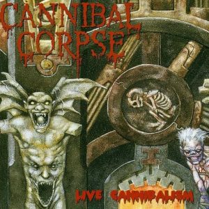 CANNIBAL CORPSE - LIVE CANNIBALISM