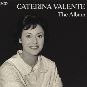 CATERINA VALENTE - THE ALBUM