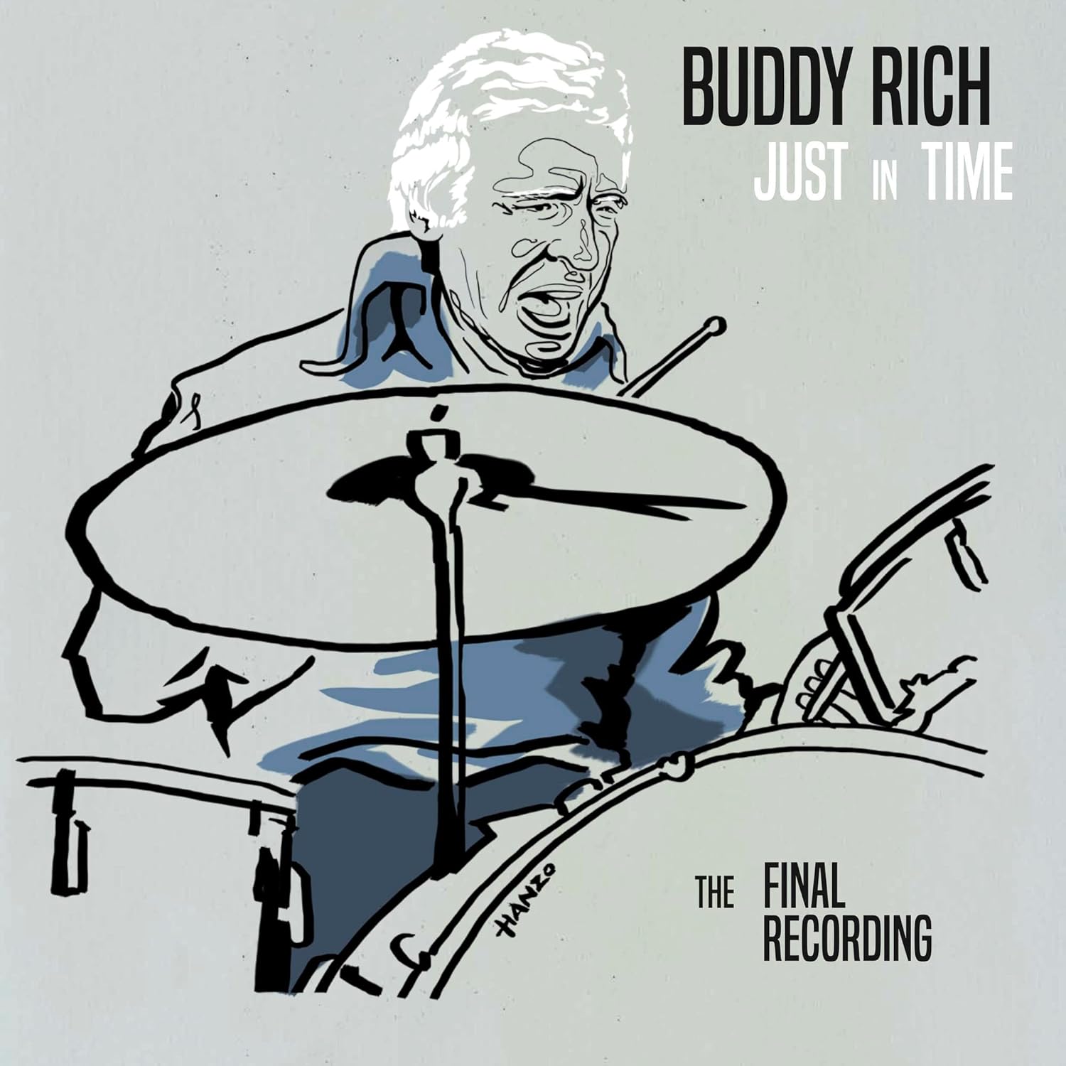 BUDDY RICH - JUST IN TIME / THE FINAL RECORDING