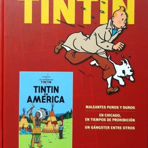 LAS AVENTURAS DE TINTIN - TINTIN EN AMERICA