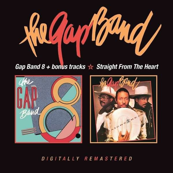 THE GAP BAND - GAP BAND 8 + BONUS TRACKS / STRAIGHT FROM THE HEART