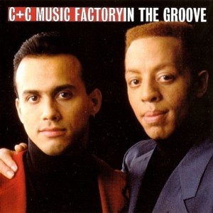 C + C MUSIC FACTORY - IN THE GROOVE