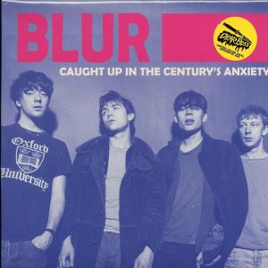 BLUR - CAUGHT UP IN CENTURYS ANXIETY