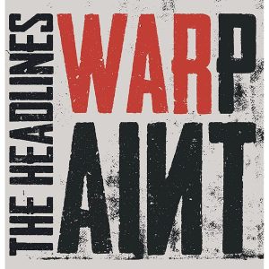 THE HEADLINES - WARPAINT