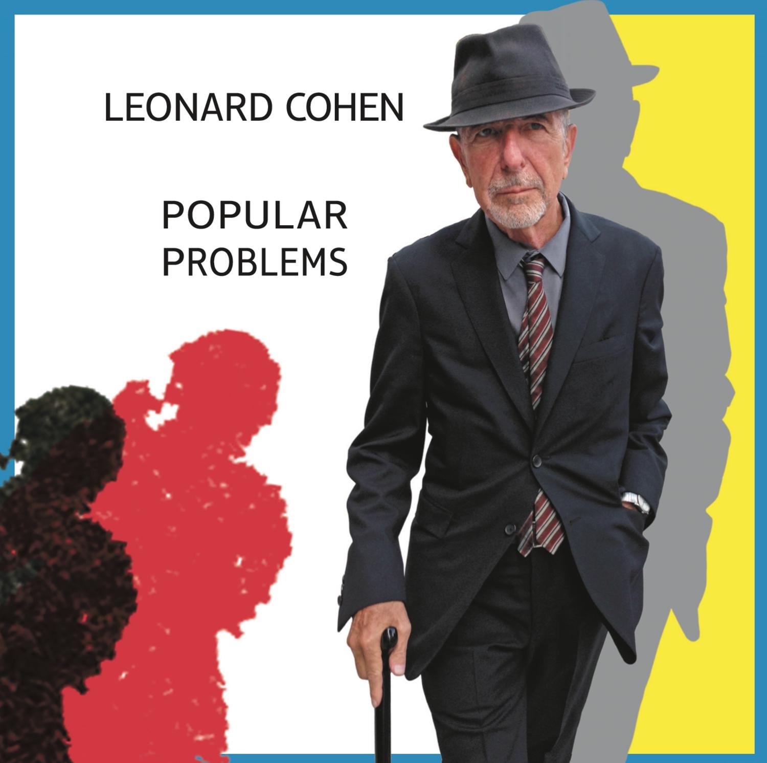 LEONARD COHEN - POPULAR PROBLEMS