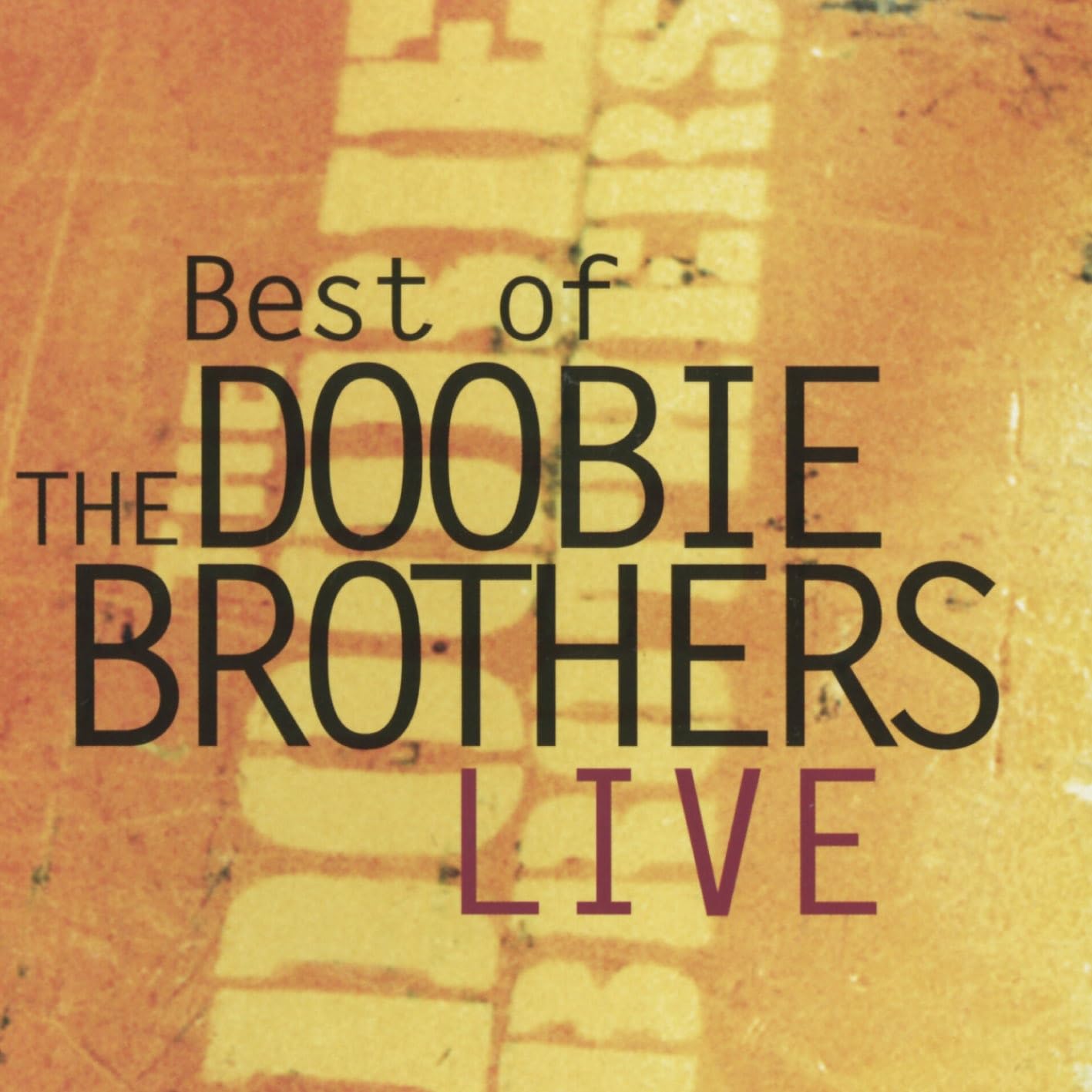 THE DOOBIE BROTHERS - BEST OF THE DOOBIE BROTHERS LIVE
