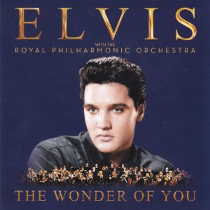 ELVIS PRESLEY WITH THE ROYAL PHILHARMONIC ORCHESTRA - THE WONDER OF YOU