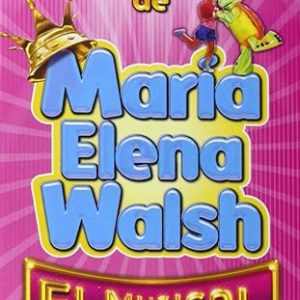 EL REINO DE MARIA ELENA WALSH