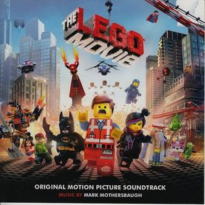 MARK MOTHERSBAUGH - THE LEGO MOVIE - SOUNDTRACK