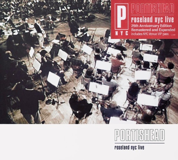 PORTISHEAD - ROSELAND NYC LIVE - 25th ANNIVERSARY EDITION