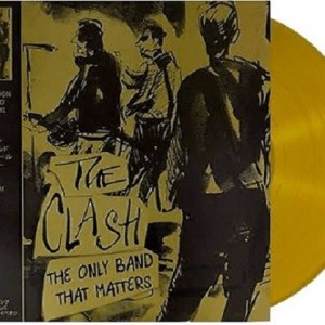 THE CLASH - THE ONLY BAND THAT MATTERS