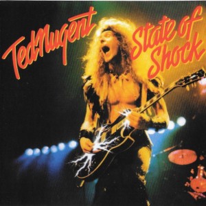 TED NUGENT - STATE OF SHOCK