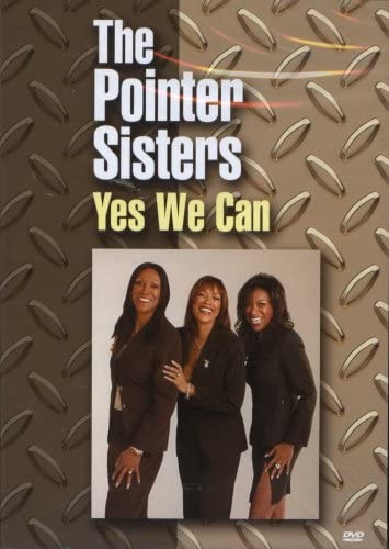 POINTER SISTERS - YES WE CAN