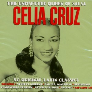 CELIA CRUZ - THE UNDISPUTED QUEEN OF SALSA
