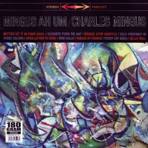 CHARLES MINGUS - MINGUS AH UM