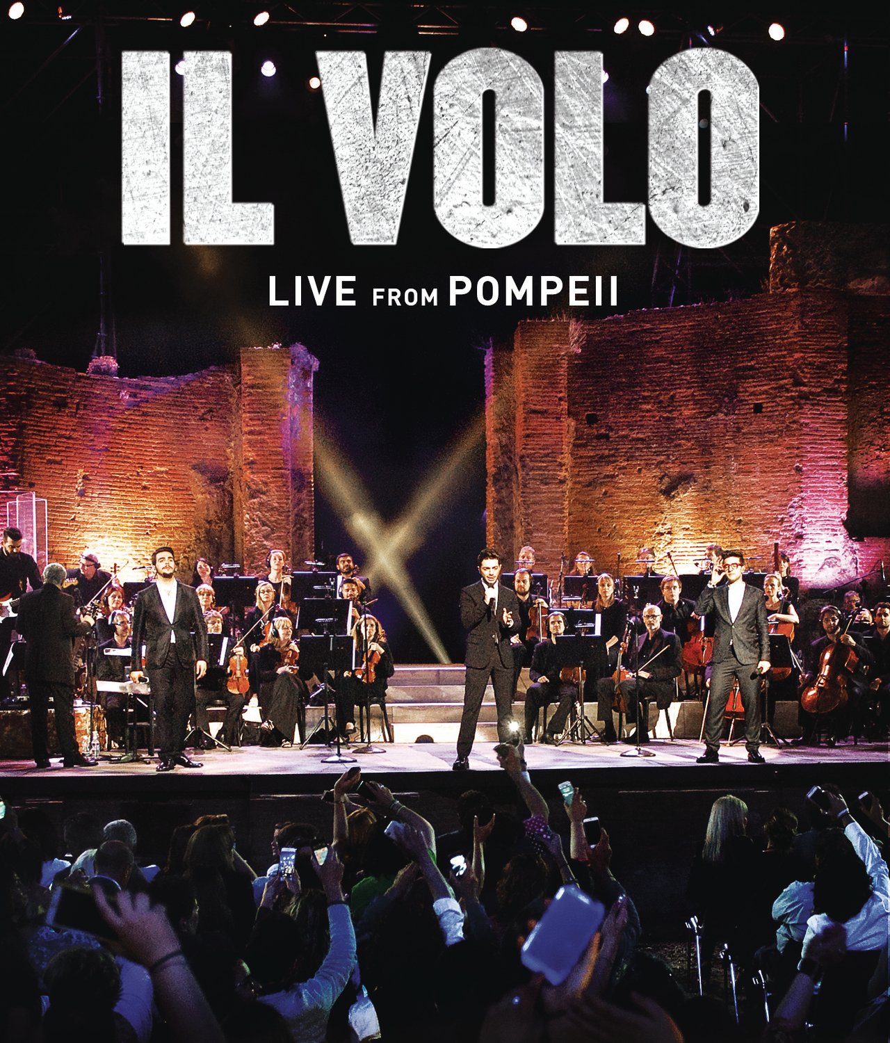 IL VOLO - LIVE A POMPEI