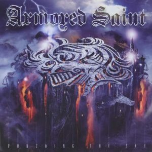 ARMORED SAINT - PUNCHING THE SKY
