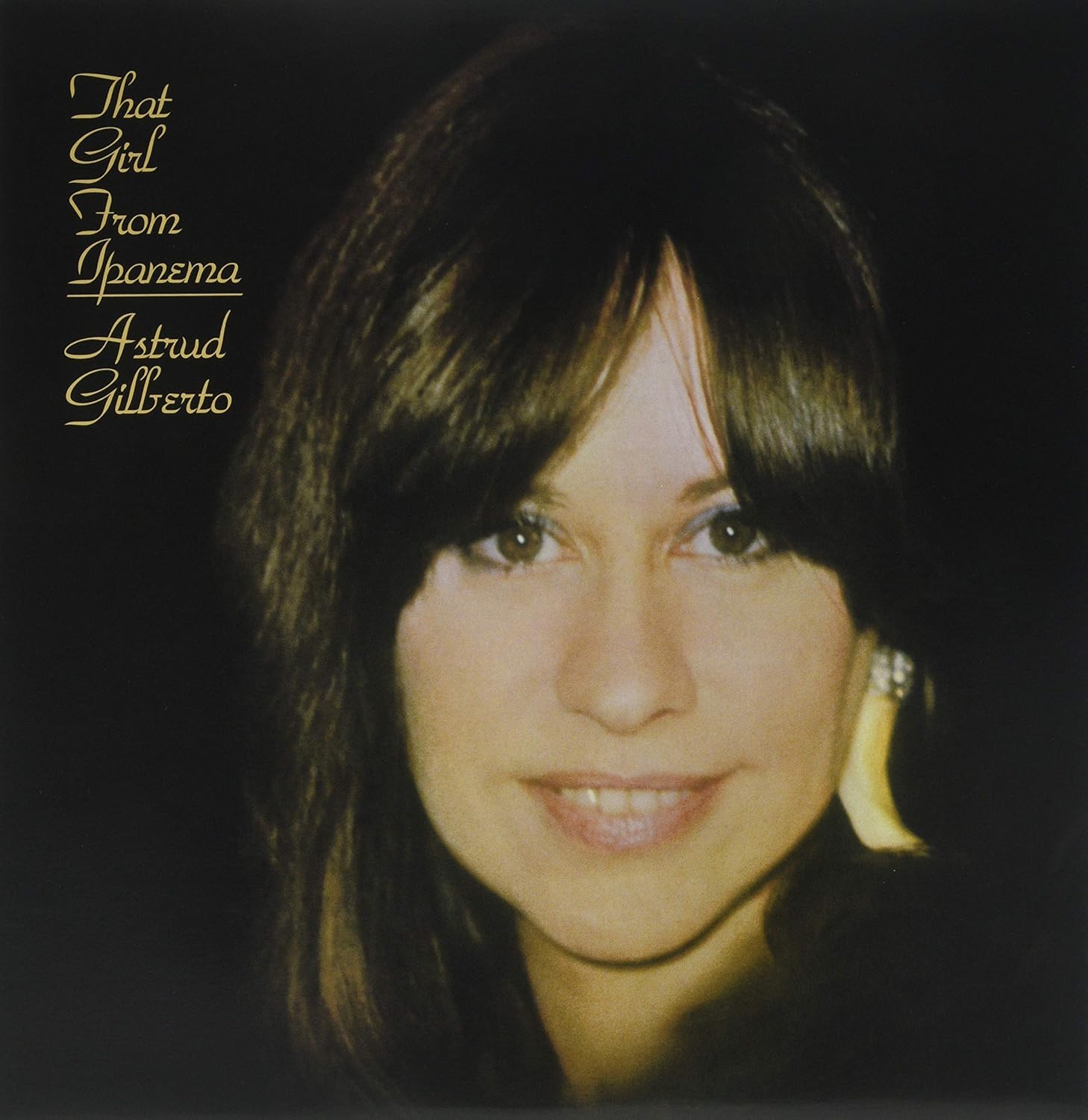ASTRUD GILBERTO - THAT GIRL FROM IPANEMA