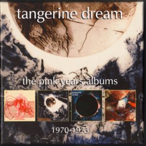 TANGERINE DREAM - THE PINK YEARS ALBUMS 1970-1973