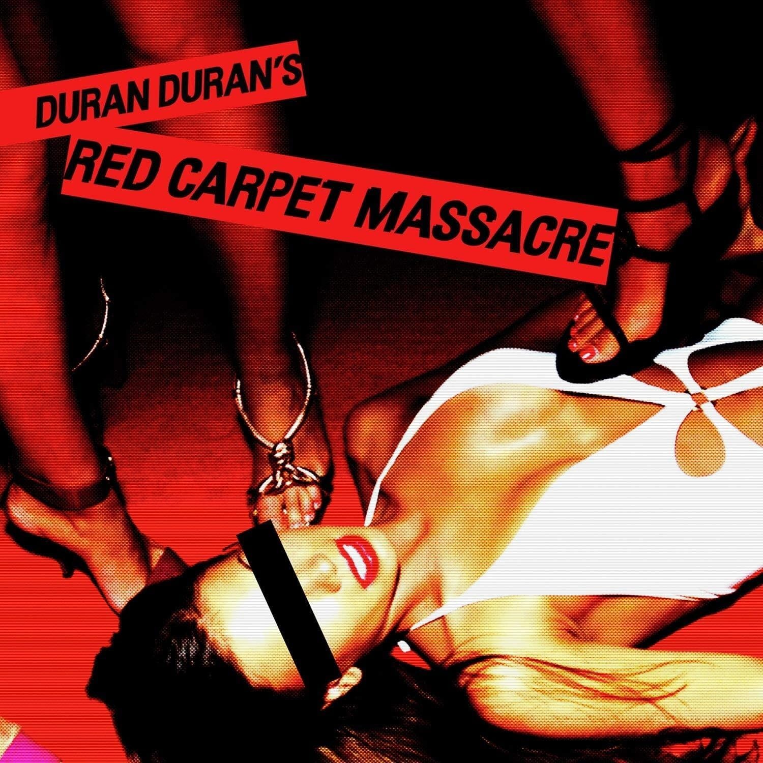 DURAN DURAN - RED CARPET MASSACRE
