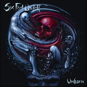 SIX FEET UNDER - UNBORN