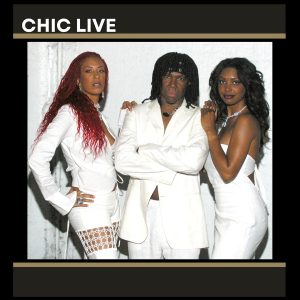 CHIC - LIVE