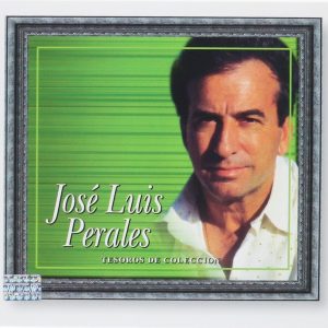 JOSE LUIS PERALES - TESOROS DE COLECCION