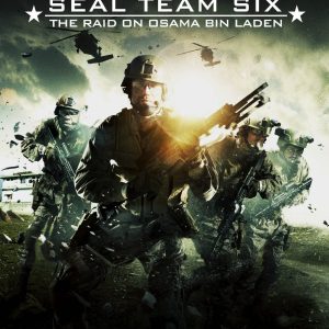 SEAL TEAM SIX THE RAIDON OSAMA BIN LADEN