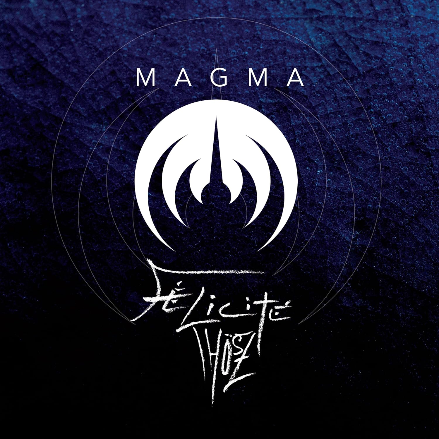MAGMA - FELICITE THOSZ