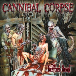 CANNIBAL CORPSE - THE WRETCHED SPAWN