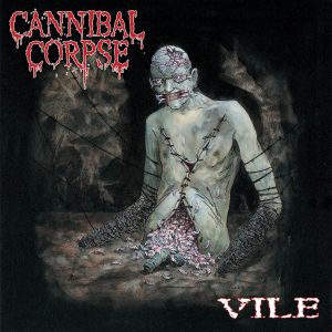 CANNIBAL CORPSE - VILE