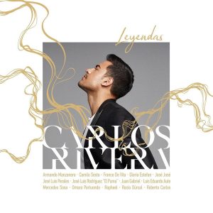 CARLOS RIVERA - LEYENDAS