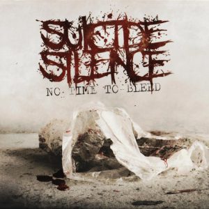 SUICIDE SILENCE - NO TIME TO BLEED