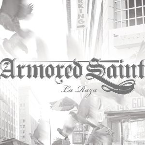 ARMORED SAINT - LA RAZA