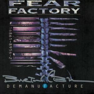 FEAR FACTORY - DEMANUFACTURE