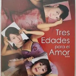 TRES EDADES PARA EL AMOR